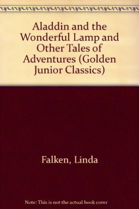Aladdin and the Wonderful Lamp and Other Tales of Adventure (Hardcover) by Golden Books
