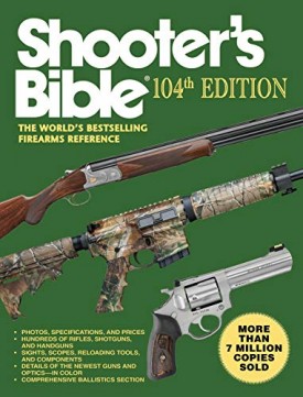 Shooter's Bible, 104th Edition (Paperback) by Graham Moore
