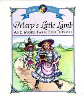 Mary's Little Lamb and More Farm Fun Rhymes (Hardcover)