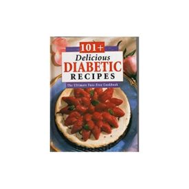 101 Delicious Diabetic Recipes (Hardcover)