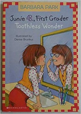 Junie B., First Grader Toothless Wonder (Paperback)
