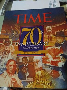 Time 70th Anniversary Celebration (Hardcover) by Kelly Knauer,Mark Gauthier