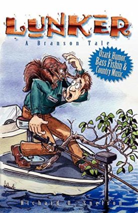 Lunker (A Branson Tale) (Paperback) by Richard O. Snelson