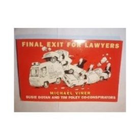 FINAL EXIT FOR LAWYERS (Paperback)