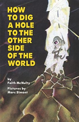 How to Dig a Hole to the Other Side of the World (Paperback) by Faith McNulty