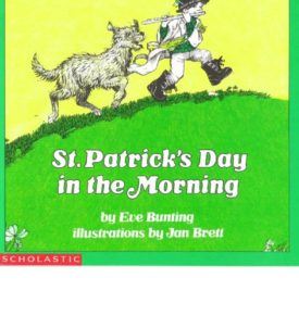 St. Patrick ́s day in the morning (Paperback) by Eve Bunting