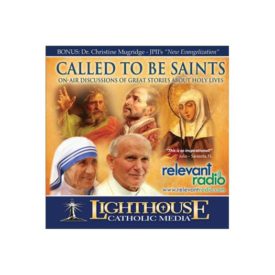Called to be Saints - On-Air Discussions of Great Stories About Holy Lives (Audio CD)