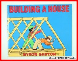 Building a House (Paperback) by Byron Barton