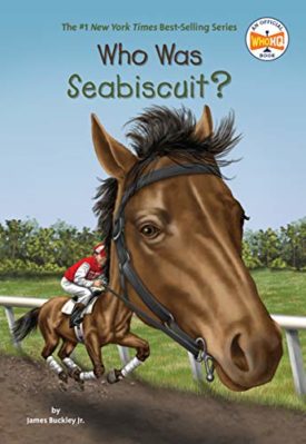 Who Was Seabiscuit? (Childrens Chapter Books) by James Buckley, Jr.,Who HQ