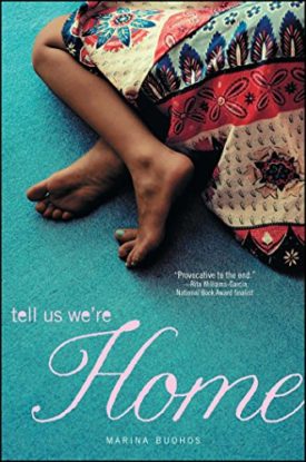 Tell Us We're Home (Childrens Chapter Books) by Marina Budhos