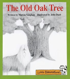 The Old Oak Tree (Paperback) by Marcia K. Vaughan