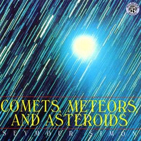 Comets, Meteors, and Asteroids (Paperback) by Seymour Simon