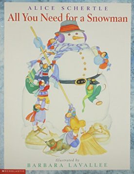 All You Need for a Snowman (Paperback) by Alice Schertle