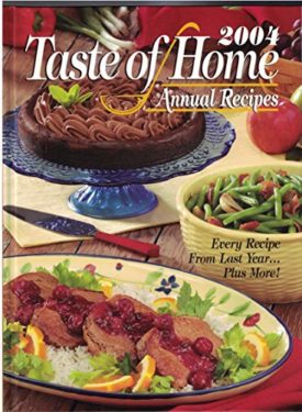 Taste Of Home Annual Recipes 2004 (Hardcover)