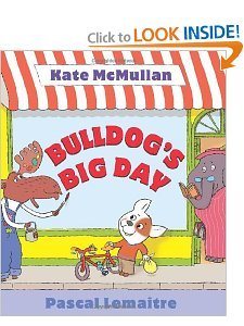 Bulldog's Big Day (Paperback) by Kate McMullan