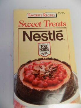 Sweet Treats Nestle Toll House No 26 (1987) (Favorite Recipes Magazine) (Small Format Staple Bound)