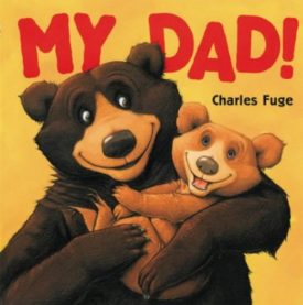 My Dad! (Paperback) by Charles Fuge