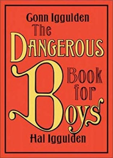 The Dangerous Book for Boys (Hardcover) by Conn Iggulden,Hal Iggulden