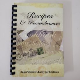 Recipes & Remembrances Roger's Smile Charity for Children (Plastic Comb Hardcover)