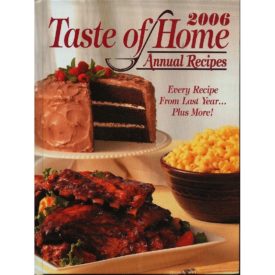 2006 Taste of Homes Annual Recipes (Hardcover)