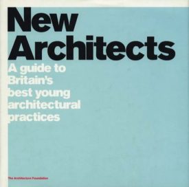 New Architects (Hardcover) by Architecture Foundation (London, England)