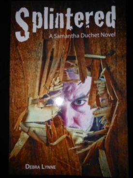 Splintered (Paperback) by Debra Lynne