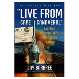 "Live from Cape Canaveral" (Hardcover) by Jay Barbree