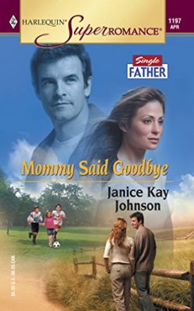 Mommy Said Goodbye (MMPB) by Janice Kay Johnson