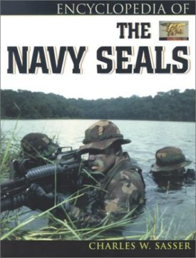 Encyclopedia of the Navy Seals (Paperback) by Charles W. Sasser