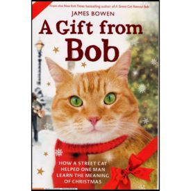 A Gift from Bob (Hardcover) by James Bowen