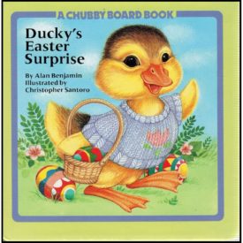 Ducky's Easter Surprise (Hardcover) by Alan Benjamin