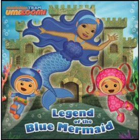 Legend of the Blue Mermaid (Team Umizoomi) (Paperback) by Random House