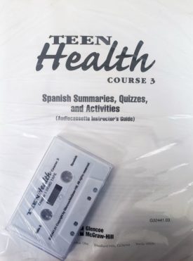 Teen Health Course 3: Spanish Summaries, Quizzes, and Activities (Audiocassette Instructors Guide with English/Spanish Cassette Tape) (Paperback)