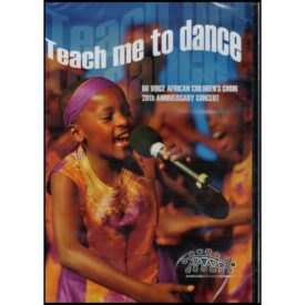Teach Me To Dance - 60 Voice African Children's Choir (DVD)