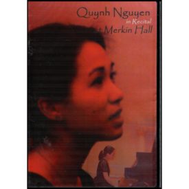 Quynh Nguyen in Recital at Merkin Hall (DVD)
