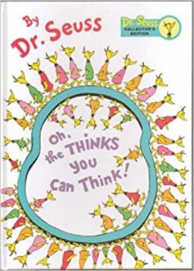 Oh, the THINKS you can Think! Collectors Edition (Hardcover)