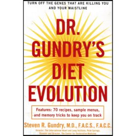 Dr. Gundry's Diet Evolution: Turn Off the Genes That Are Killing You and Your Waistline (Paperback)