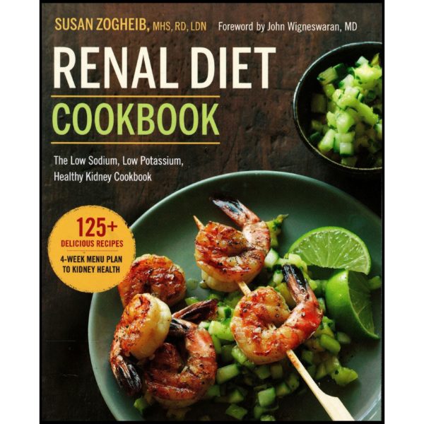 Renal Diet Cookbook: The Low Sodium, Low Potassium, Healthy Kidney Cookbook (Paperback)